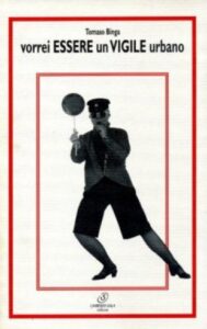 Vorrei essere un vigile urbano (Pescara, Sala, 1995)