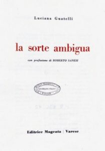 La sorte ambigua (Varese, Magenta, 1971)