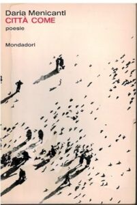 Daria Menicanti, Città come, Milano, Mondadori, 1964